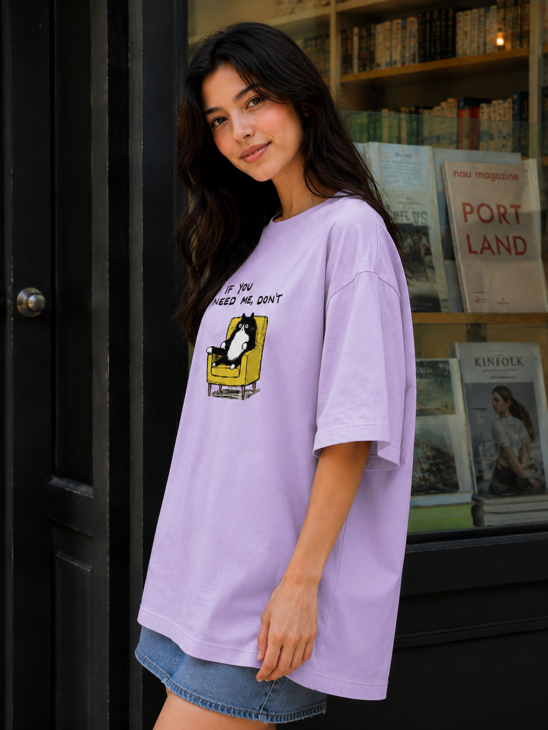 If U Need Me Don't Oversized T-Shirt