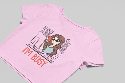 Too busy Crop T-shirt