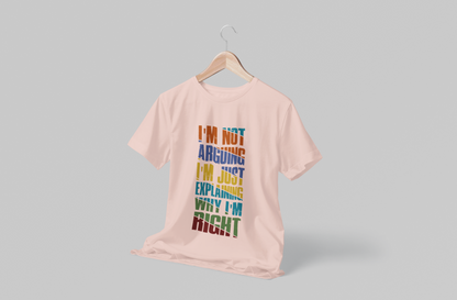 I'm not arguing Men's T-shirt