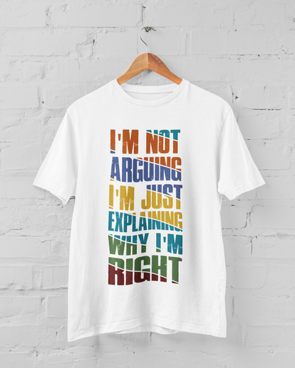 I'm not arguing Men's T-shirt