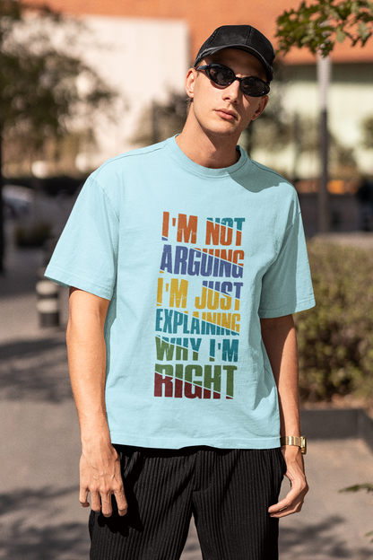 I'm not arguing Men's T-shirt