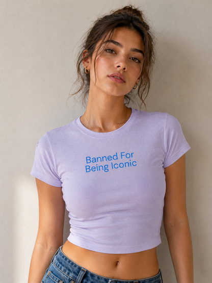 Banned for been Iconic Baby Tee