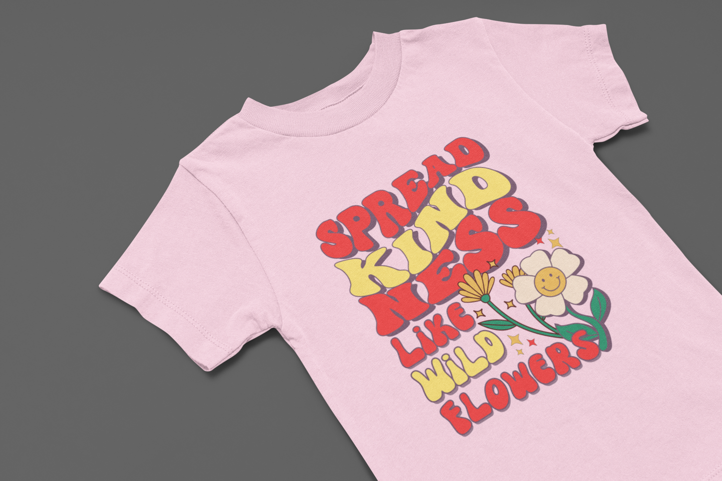 Spread Kindness like Wildflowers Girl's T-shirt