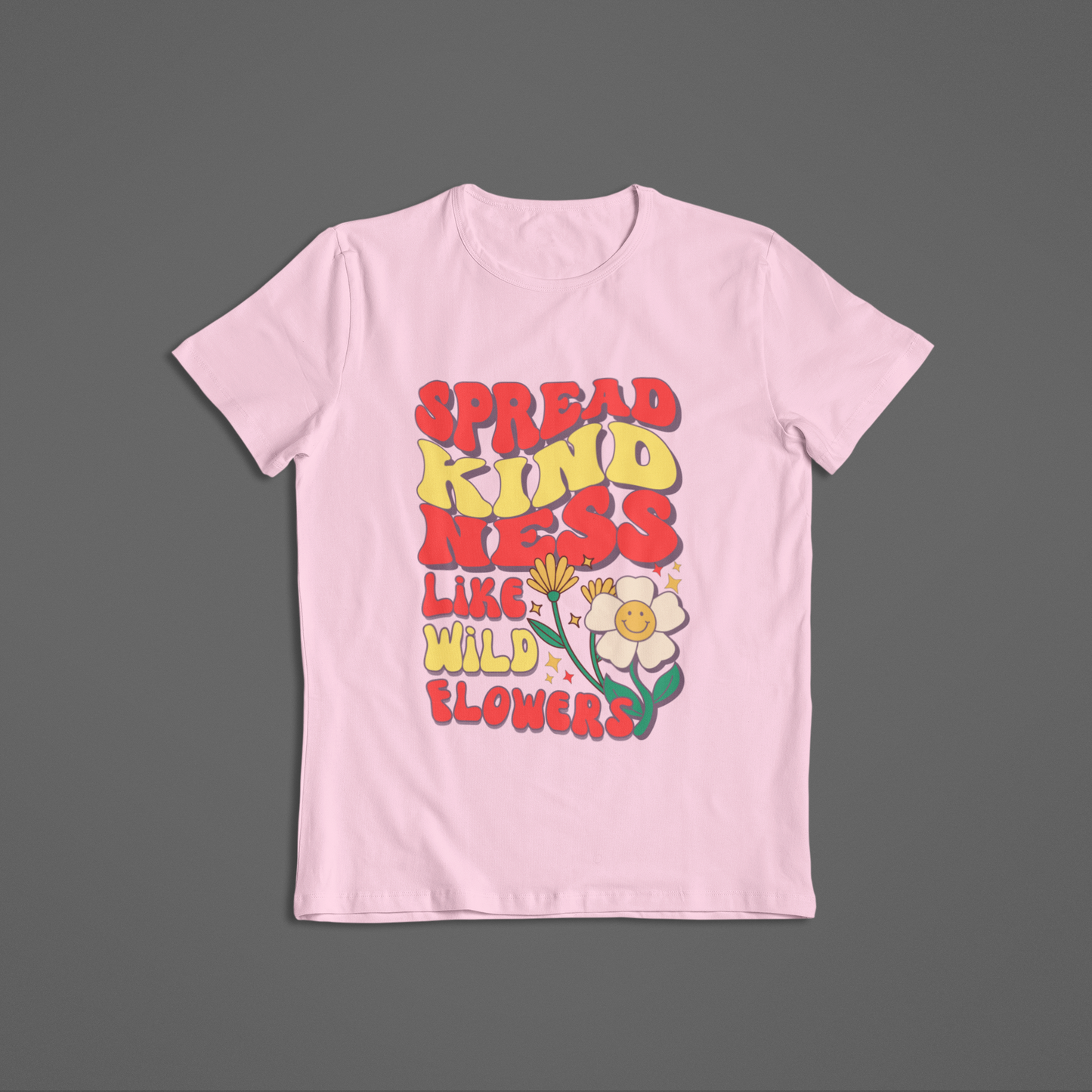 Spread Kindness like Wildflowers Girl's T-shirt
