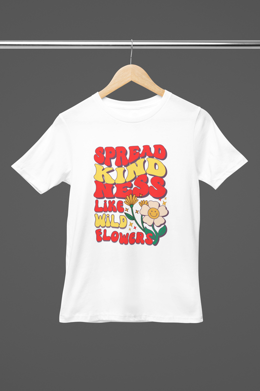 Spread Kindness like Wildflowers Girl's T-shirt