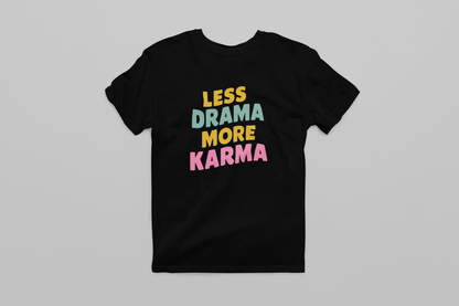 Less Drama Women's T-shirt