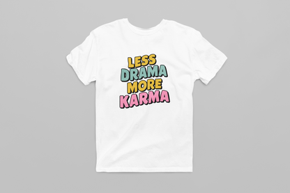 Less Drama Women's T-shirt