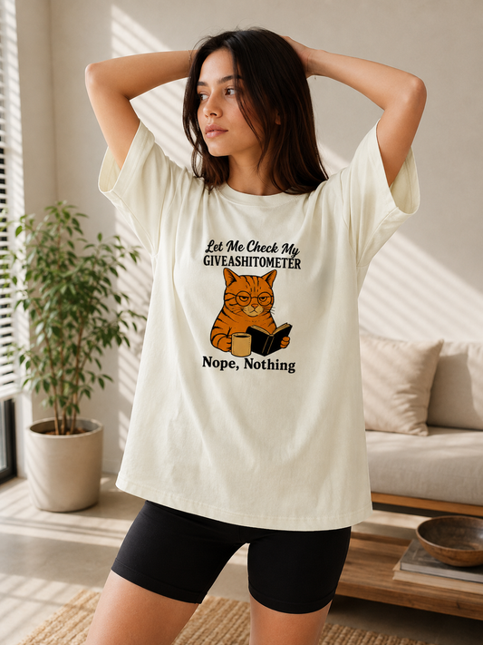 Let me check my Giveshitometer Oversized T-Shirt
