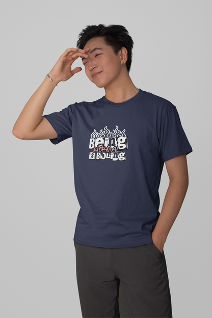 Being Normal is Boring Oversized T-shirt