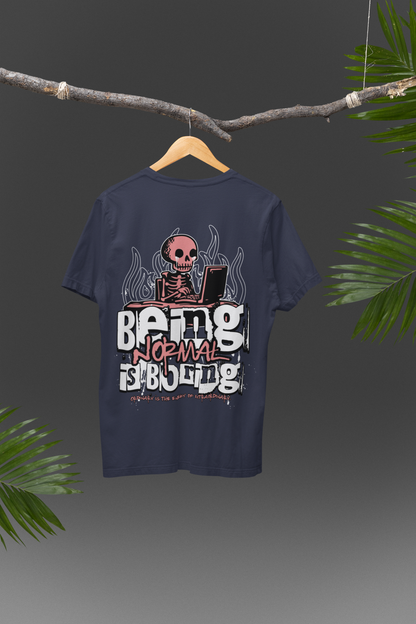 Being Normal is Boring Oversized T-shirt