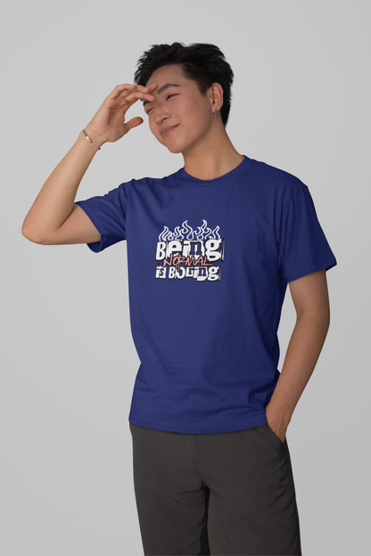 Being Normal is Boring Oversized T-shirt