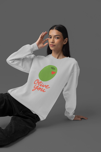 Olive you Unisex Sweatshirt