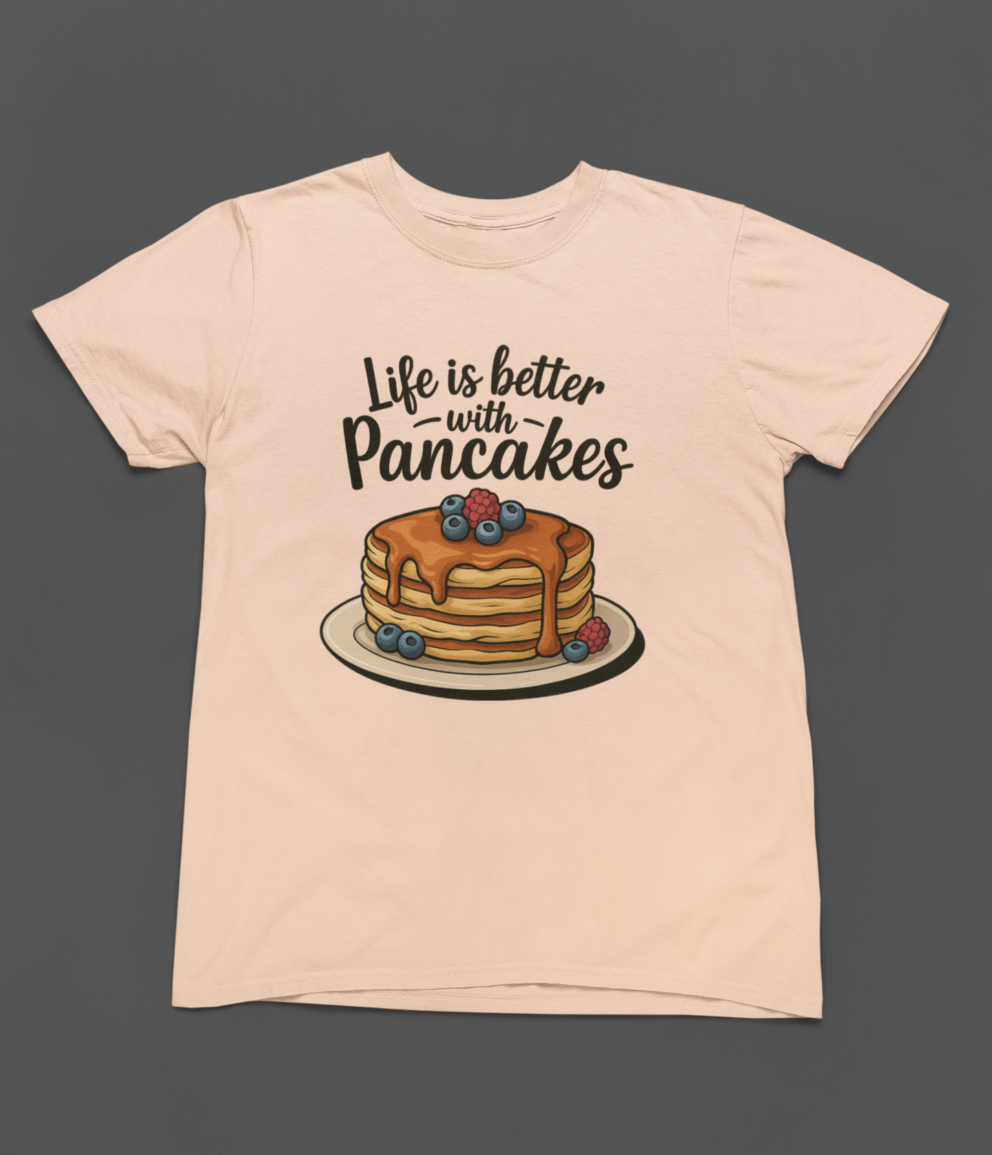 Life is better with Pancakes Women's T-shirt