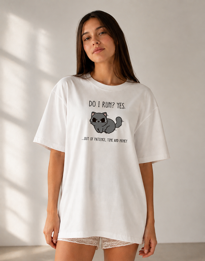 Do I Run Oversized T-Shirt