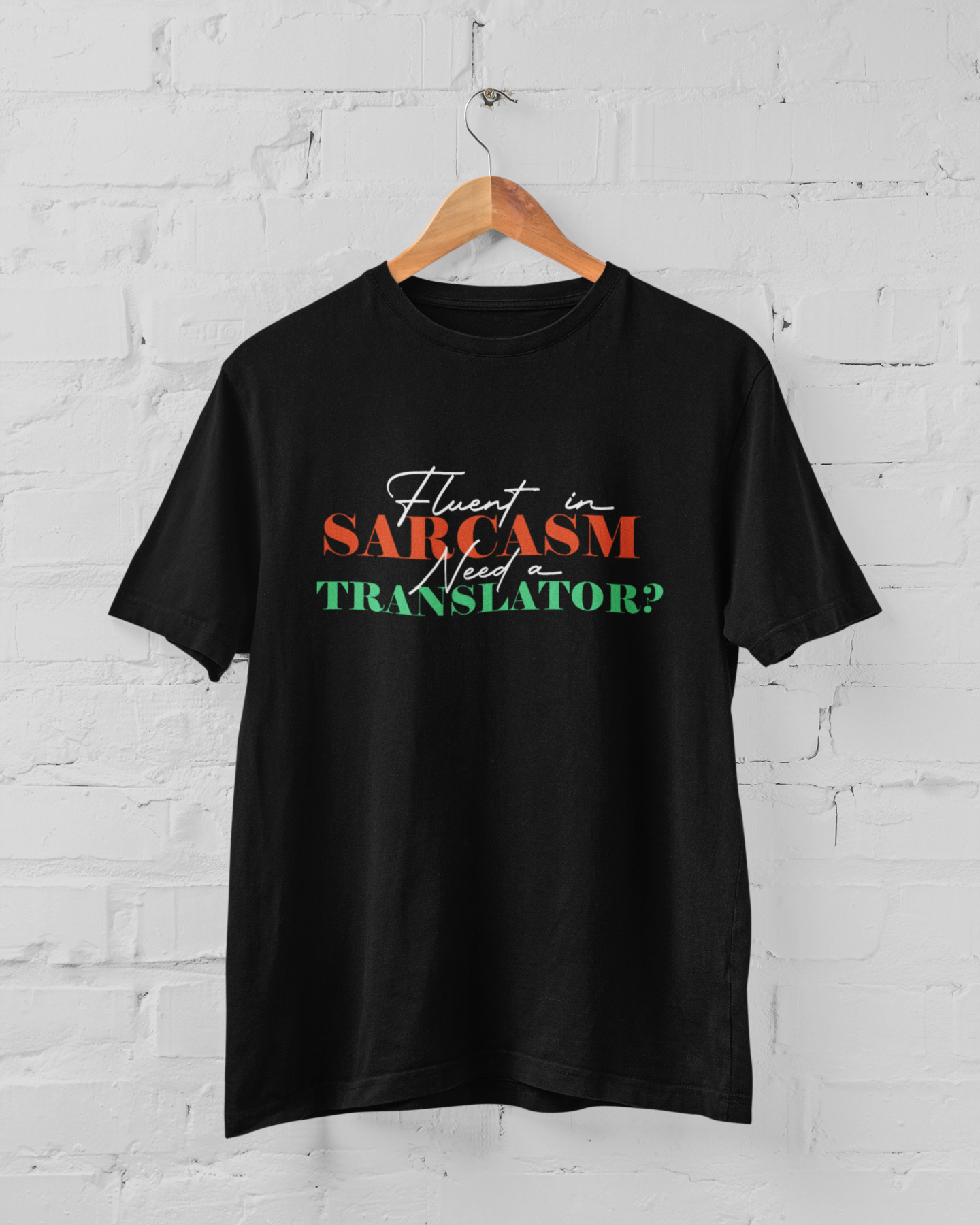 Fluent in Sarcasm Men's T-shirt