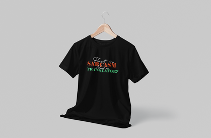 Fluent in Sarcasm Men's T-shirt