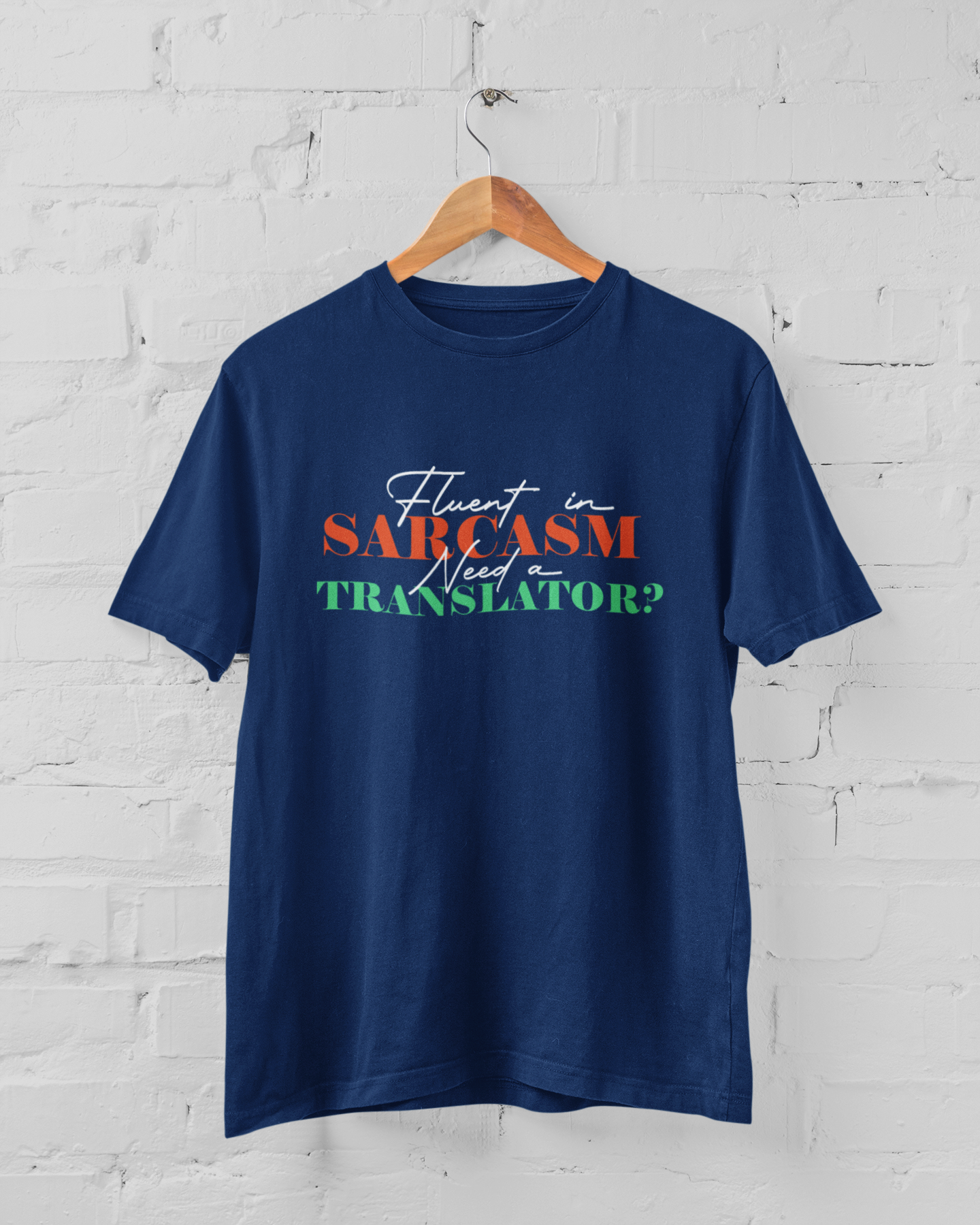 Fluent in Sarcasm Men's T-shirt