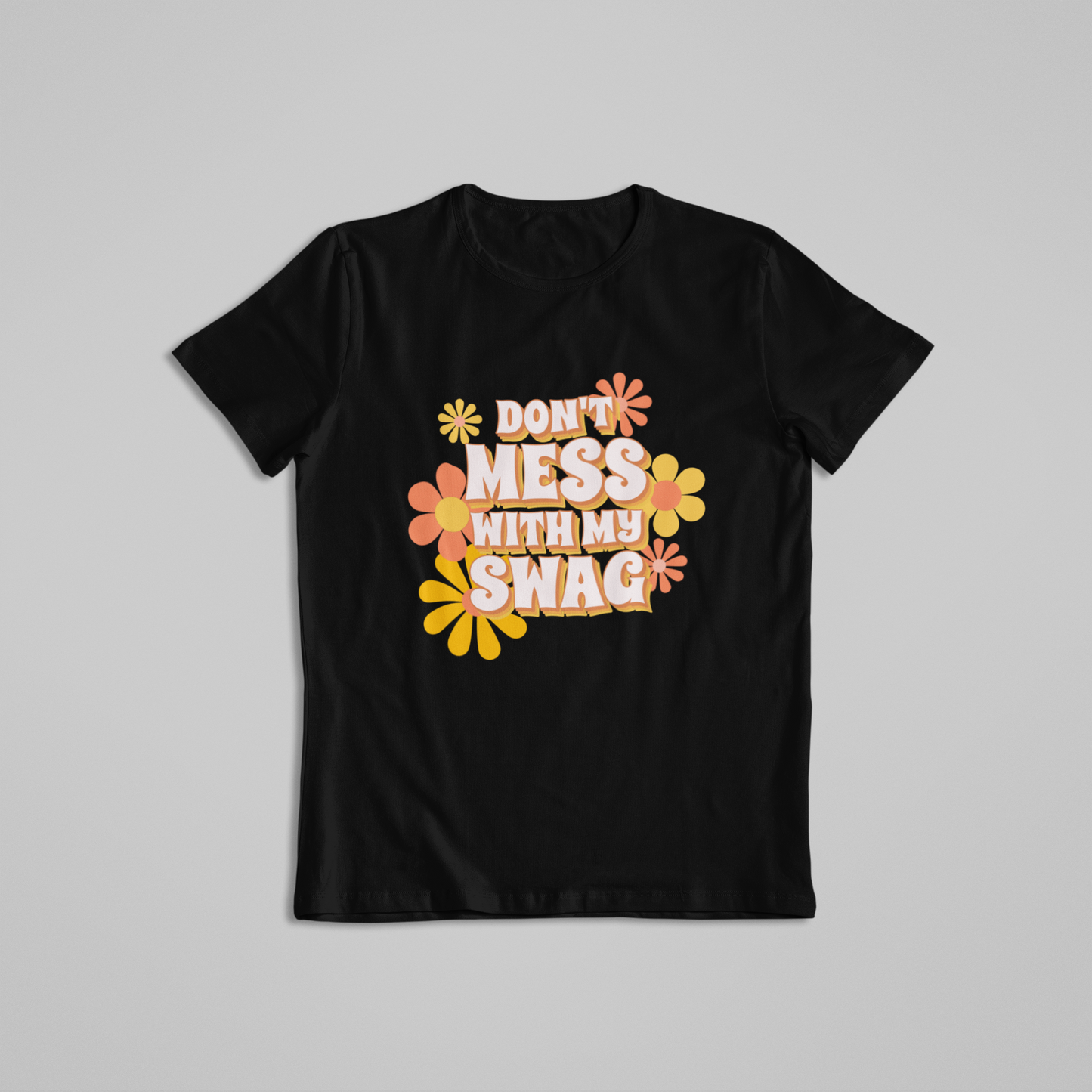 Don't Mess with my Swag Girl's T-shirt