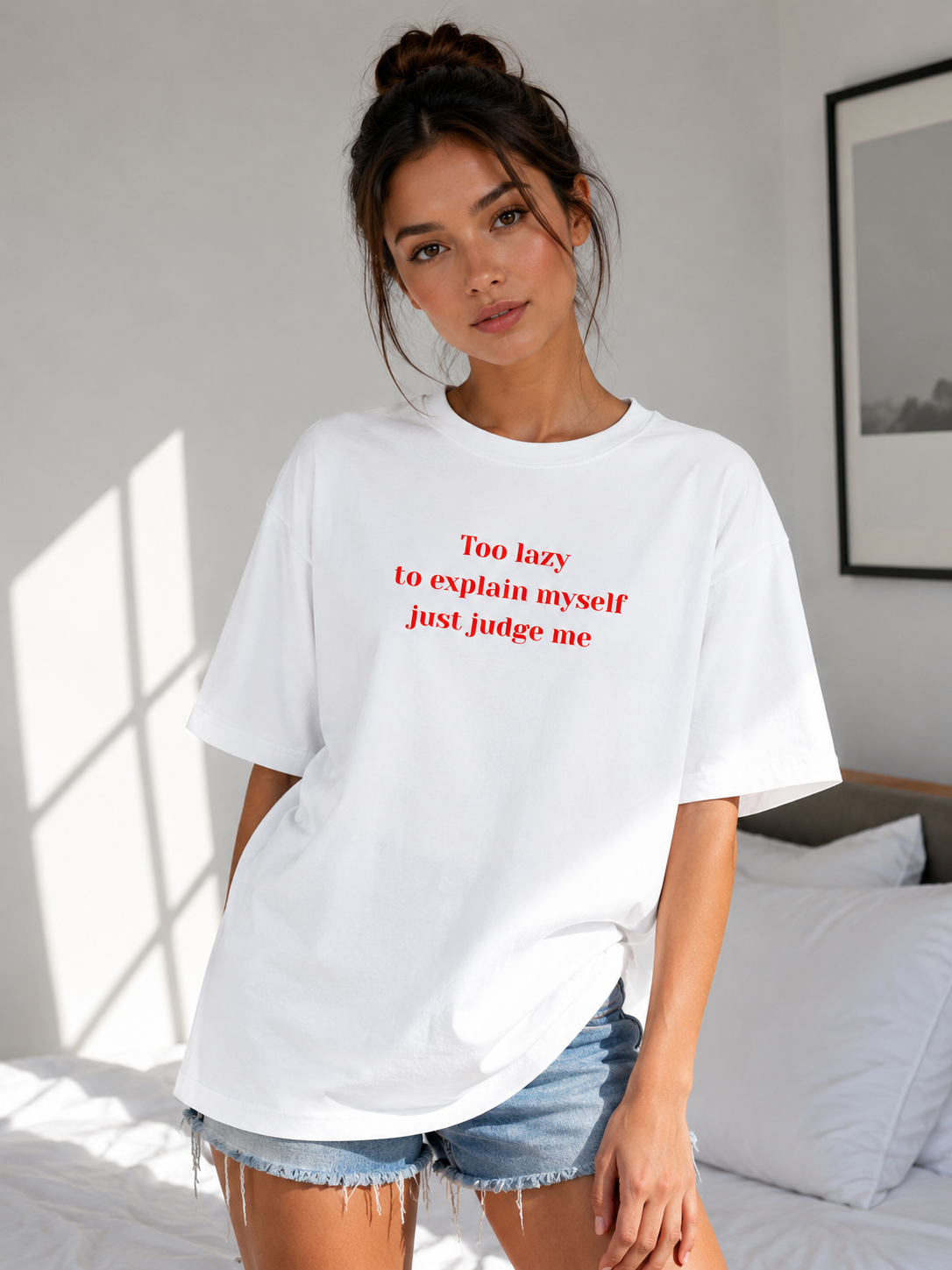 Too Lazy to Explain Myself, Just Judge Me Oversized T-Shirt