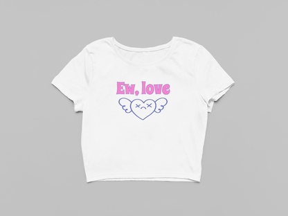 Ew Love Baby Tee