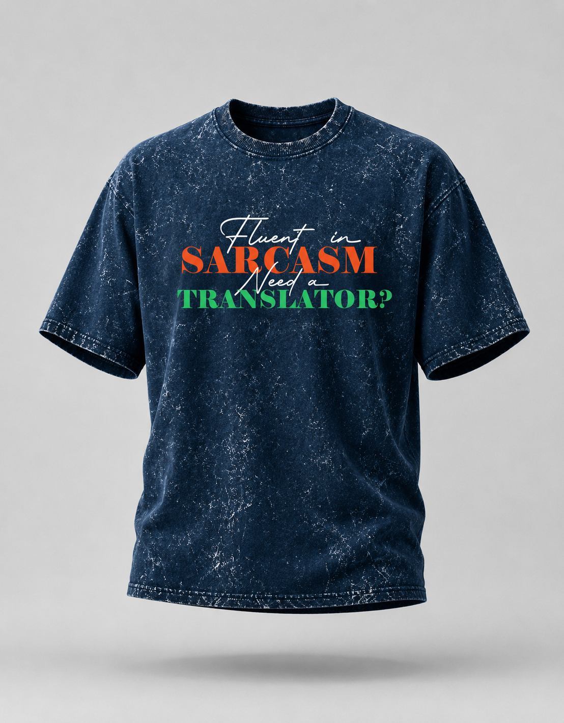 Fluent in Sarcasm Unisex Acid Wash Oversized T-Shirt