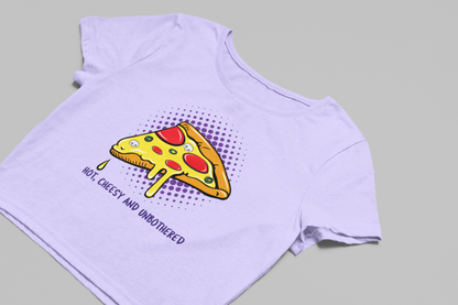 Hot, cheesy and unbothered Crop T-shirt