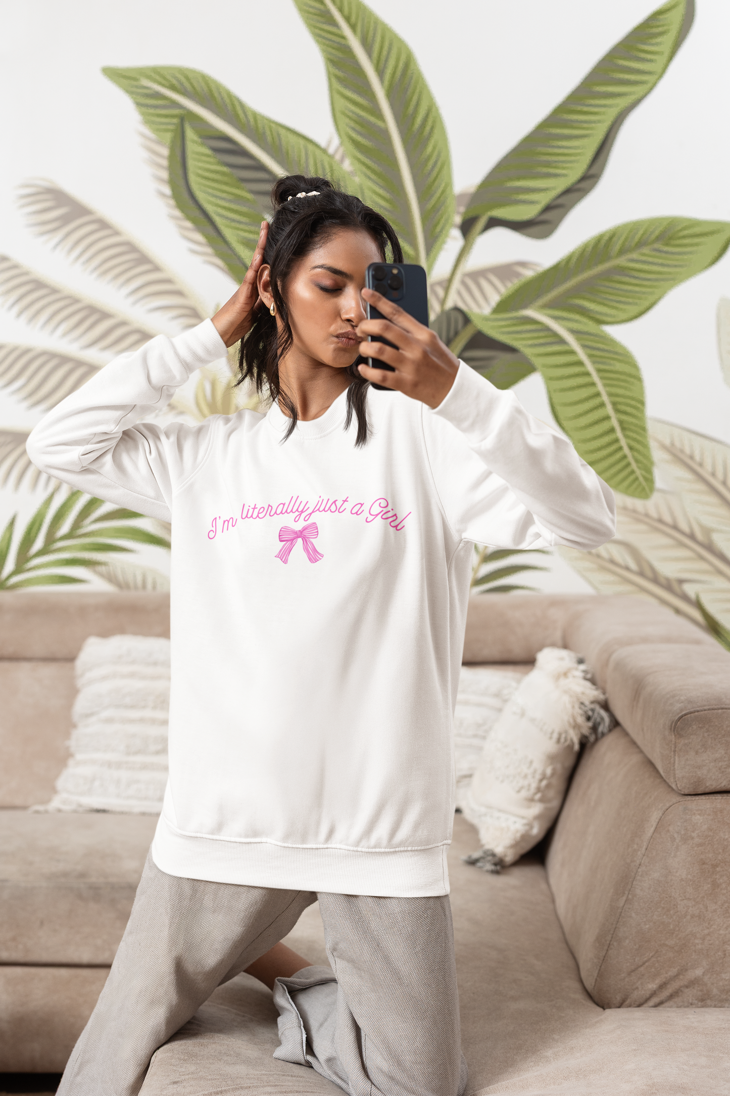 I'm literally just a Girl Sweatshirt