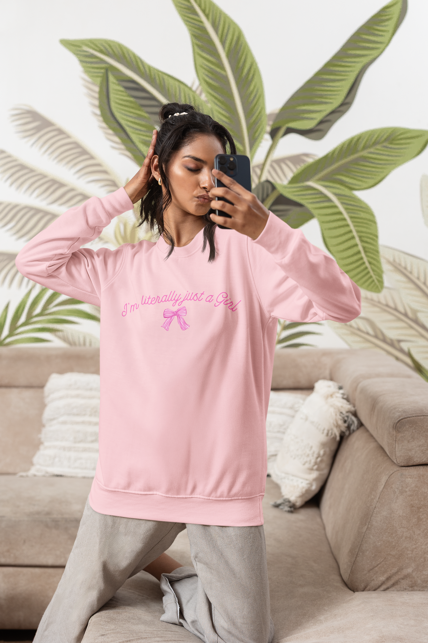 I'm literally just a Girl Sweatshirt