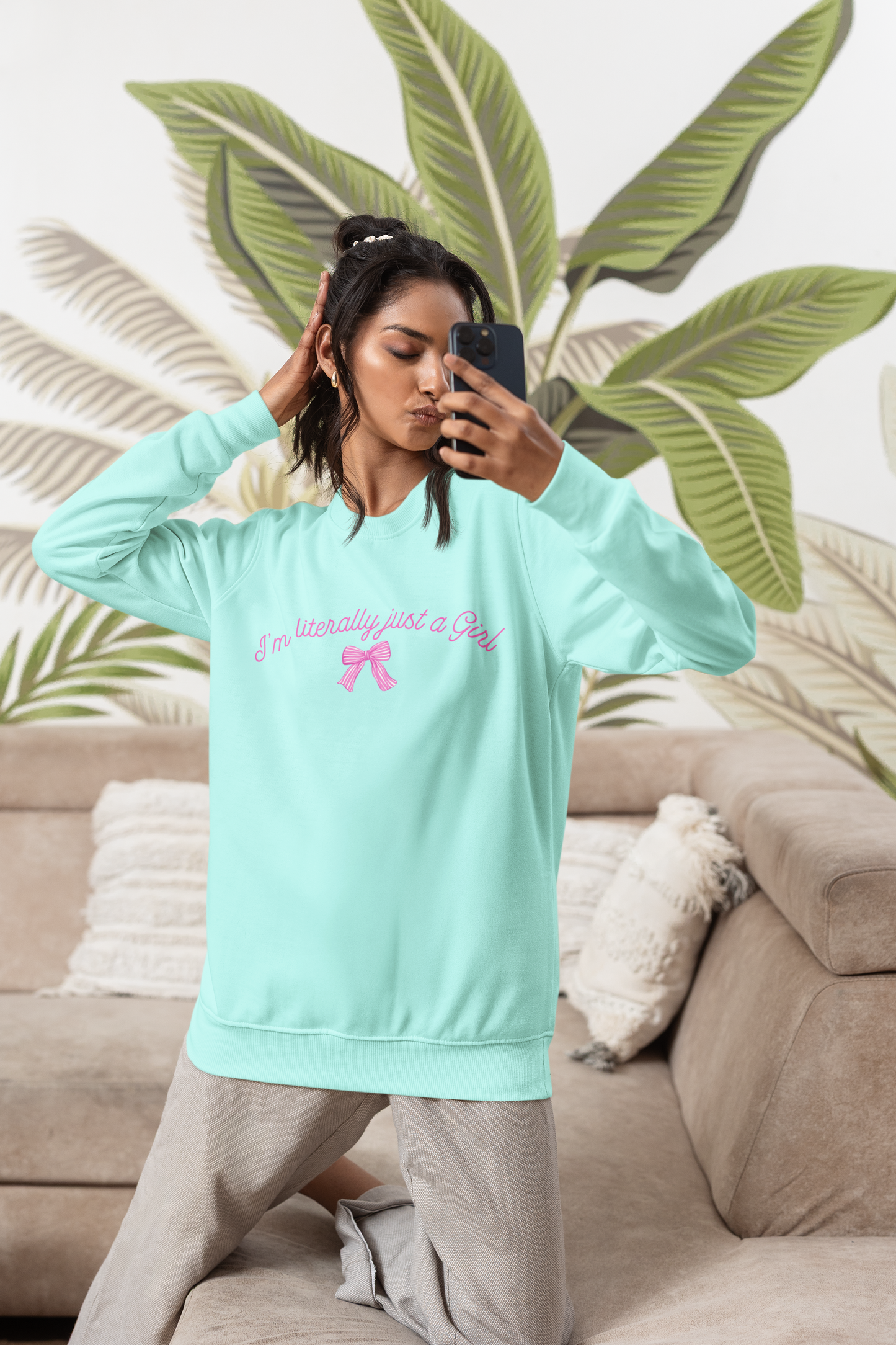 I'm literally just a Girl Sweatshirt