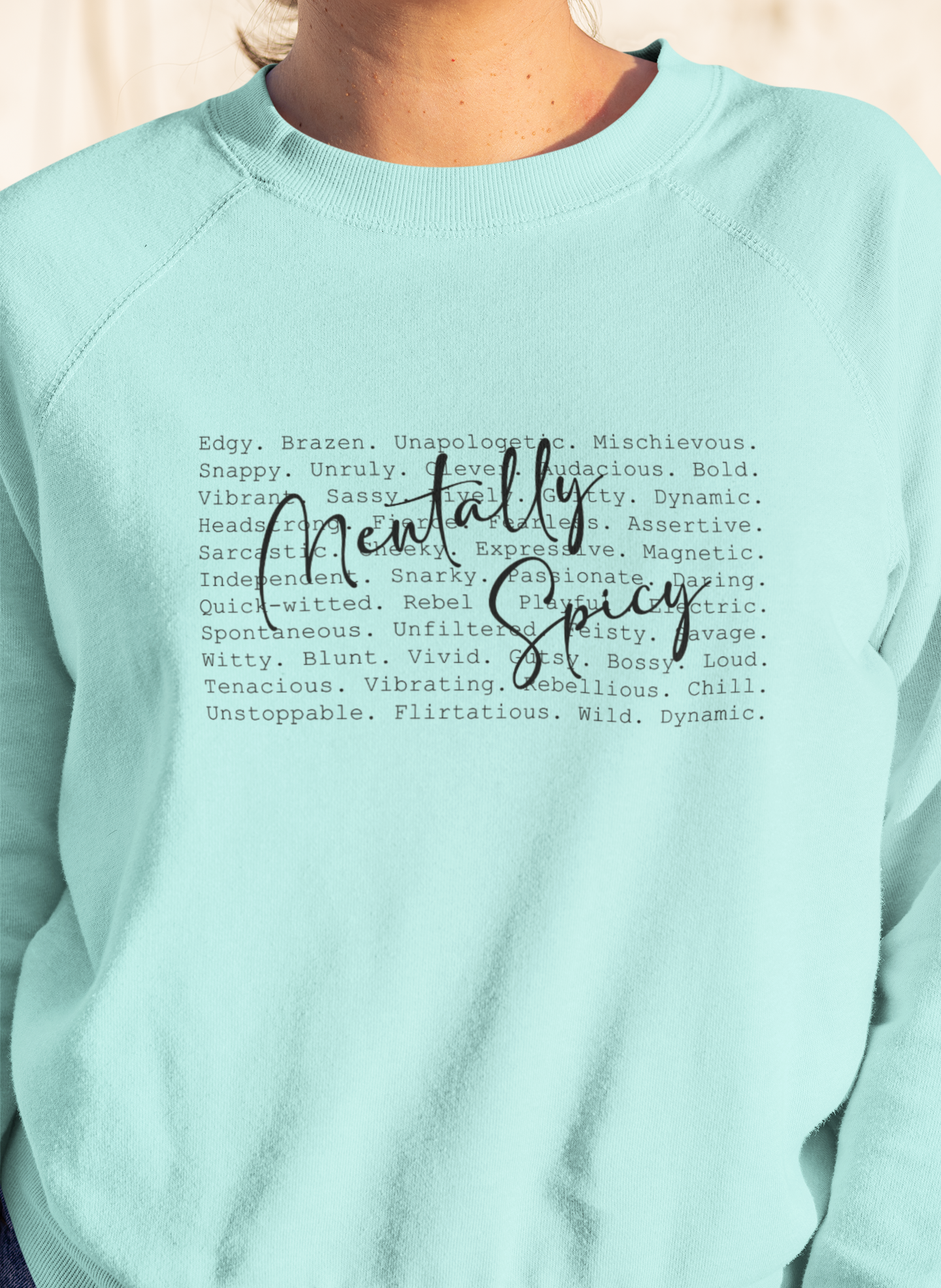 Mentally Spicy Sweatshirt