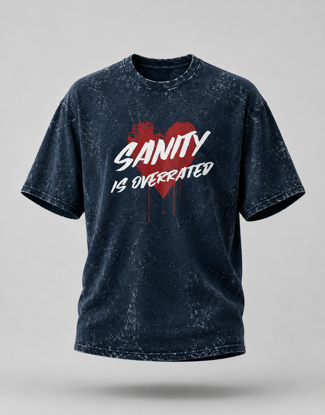 Sanity is Overrated Unisex Acid Wash Oversize T-shirt