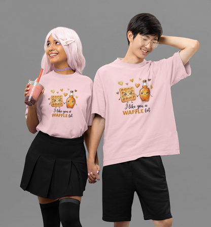 I Like You a Waffle Lot Unisex T-Shirt